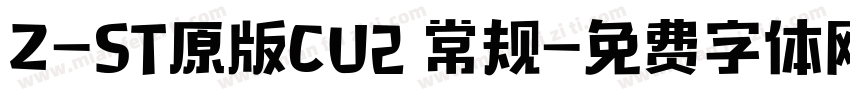 Z-ST原版CU2 常规字体转换